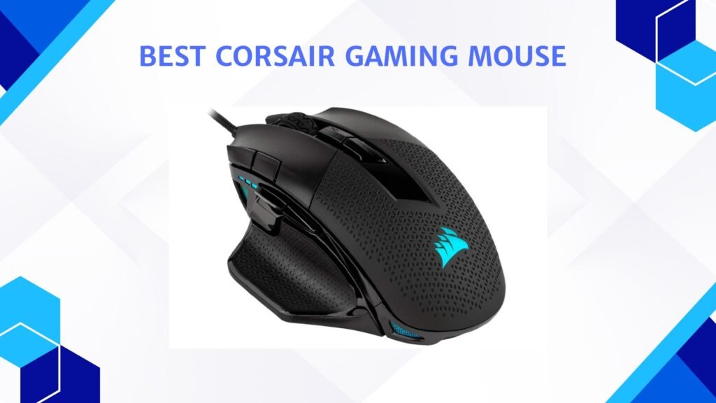 Best Corsair Gaming Mouse